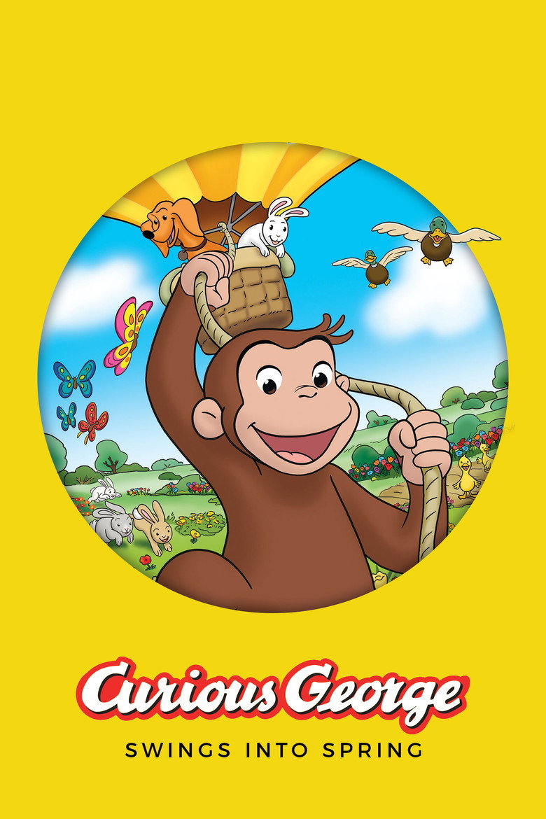 Poster filma ili serije Radoznali Džordž Uvod u Proleće / Curious George Swings Into Spring (2013)