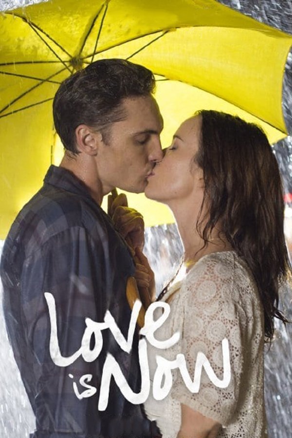 Poster filma ili serije Love Is Now (2014)