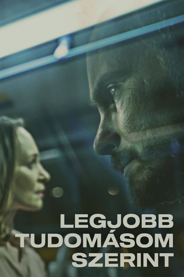 Poster filma ili serije Legjobb tudomásom szerint (2020)