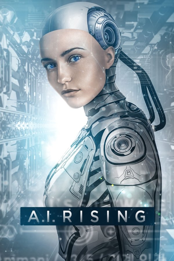 Poster filma ili serije A.I. Rising (2018)