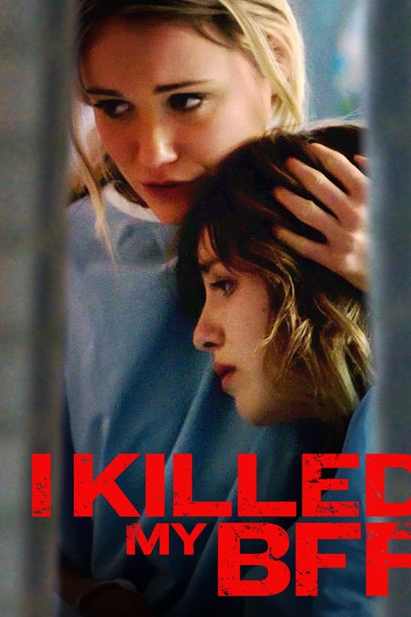 Poster filma ili serije I Killed My BFF (2015)