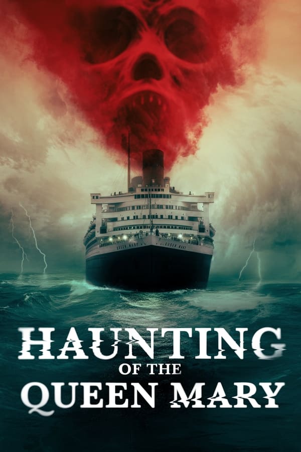 Poster filma ili serije Haunting of the Queen Mary (2023)