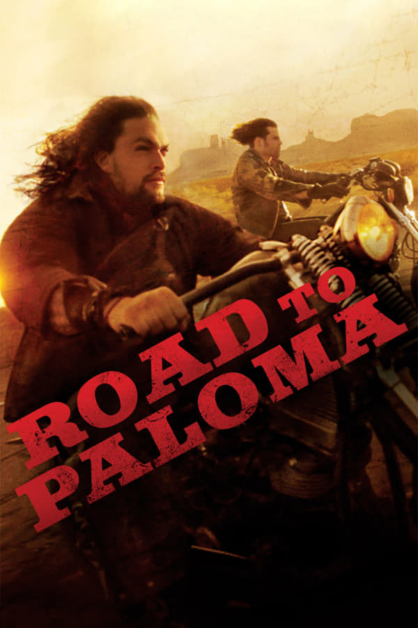 Poster filma ili serije Road to Paloma (2014)