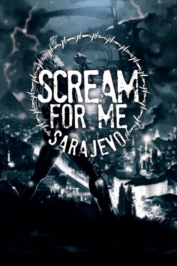 Poster filma ili serije Scream for Me Sarajevo (2018)