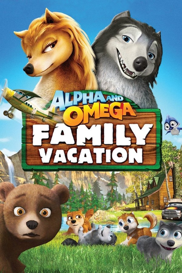Poster filma ili serije Alpha and Omega: Family Vacation (2015)