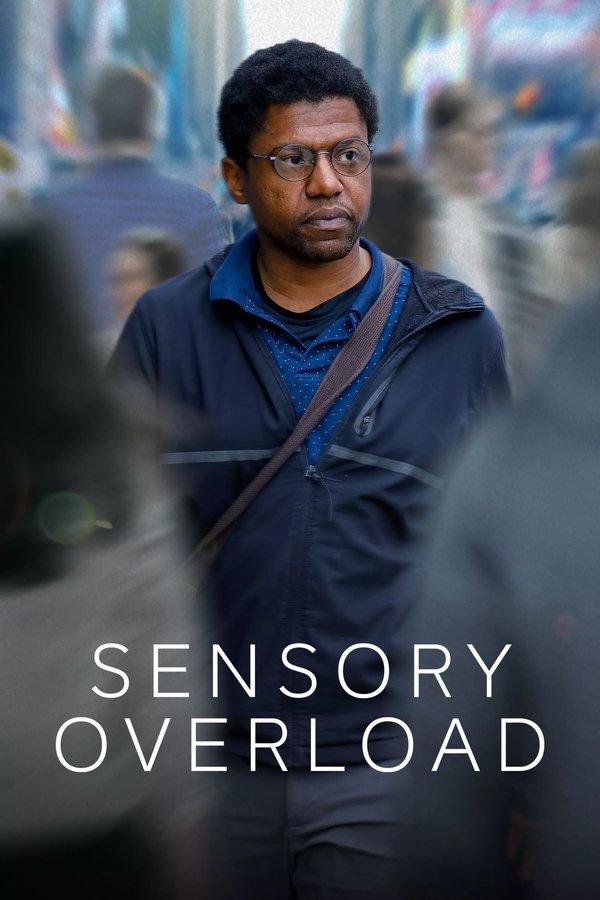 Poster filma ili serije Sensory Overload (2025)