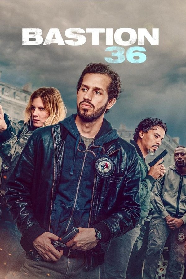 Poster filma ili serije Bastion 36 (2025)