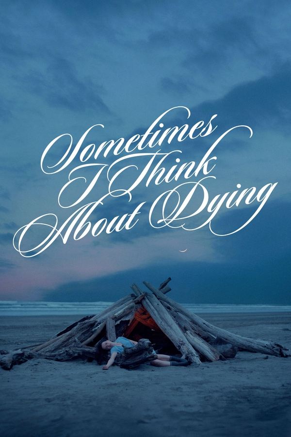 Poster filma ili serije Sometimes I Think About Dying (2024)