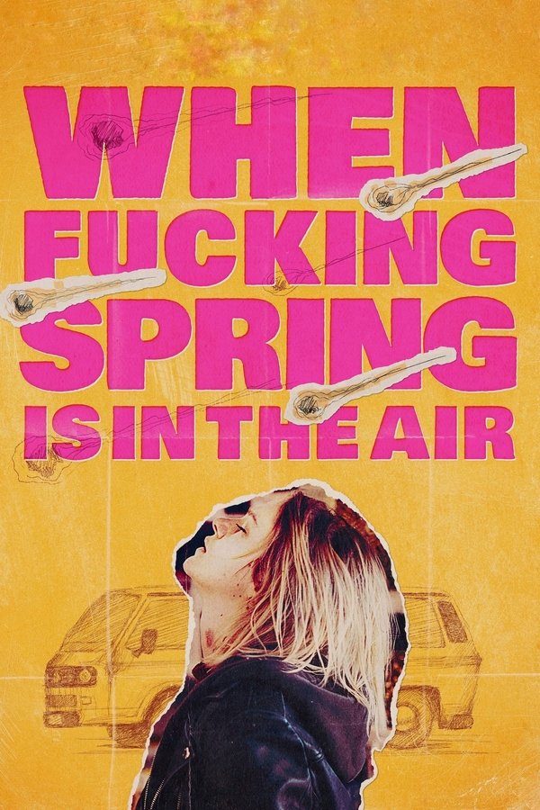 Poster filma ili serije When Fucking Spring Is in the Air (2024)
