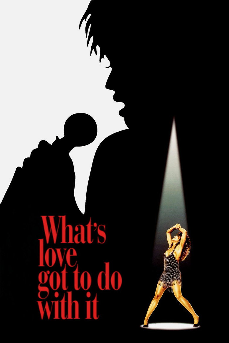 Poster filma ili serije What's Love Got to Do with It (1993)