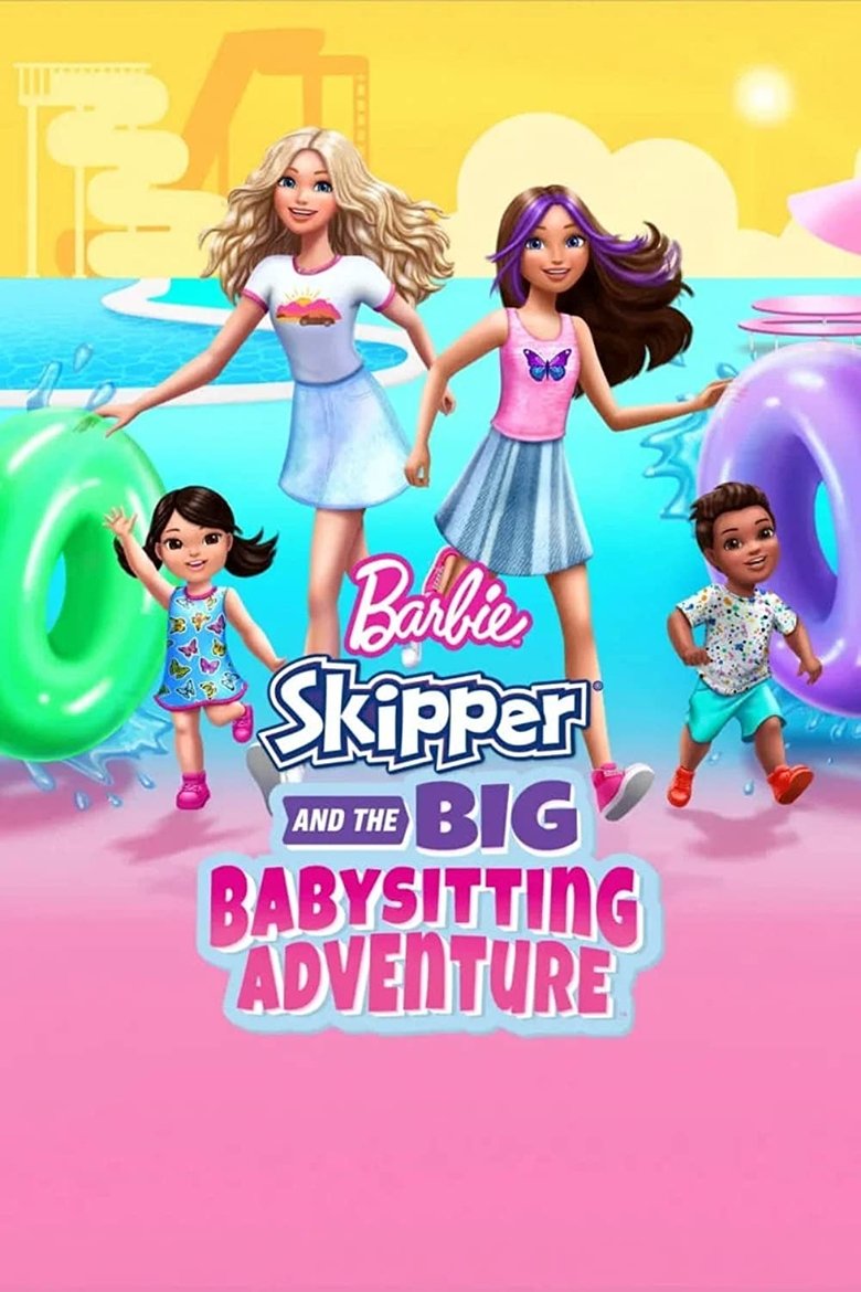 Poster filma ili serije Barbi i Skiper Velika Avantura sa Čuvanjem Dece (2023)