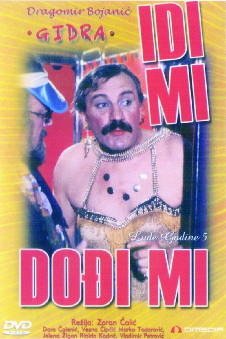 Poster filma ili serije Idi mi, dođi mi REMASTERED (1983)