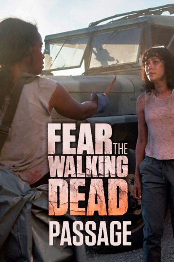 Poster serije Fear the Walking Dead: Passage (2016)