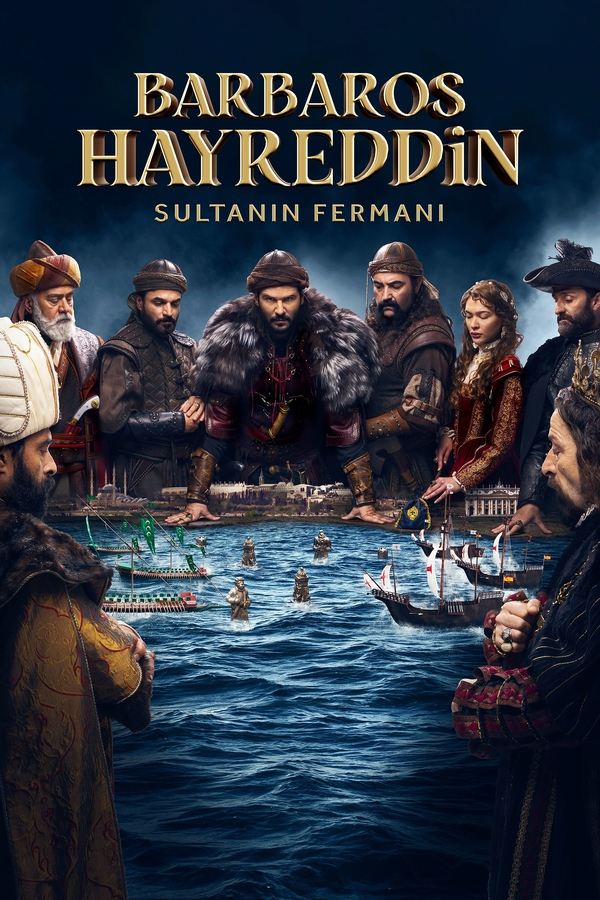 Poster serije Barbaros Hayreddin: Sultanın Fermanı (2022)