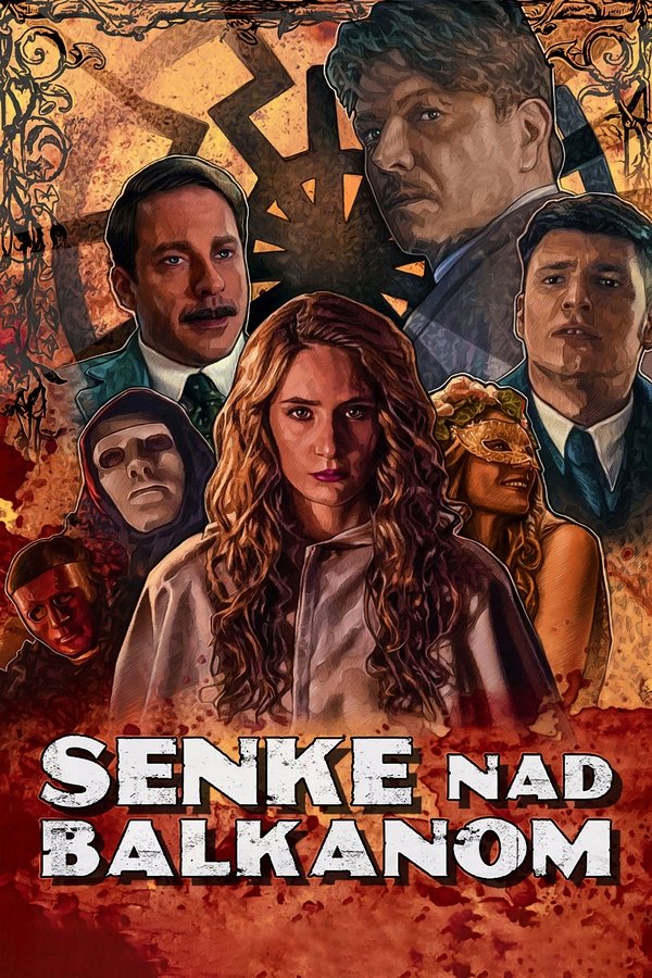 Poster serije Senke nad Balkanom (2017)