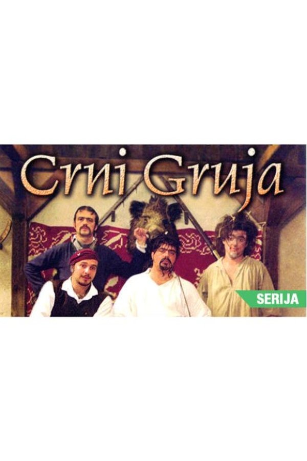Poster serije Crni Gruja (2003)