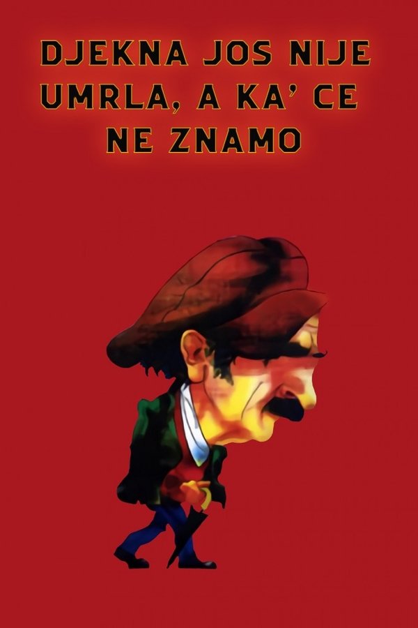 Poster serije Đekna još nije umrla, a ka' će ne znamo (1988)