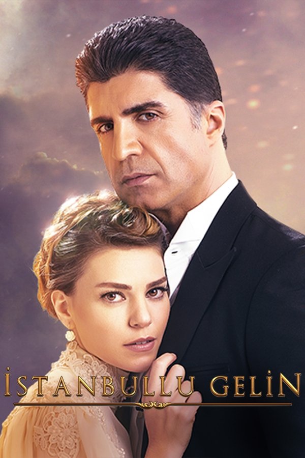 Poster serije İstanbullu Gelin (2017)