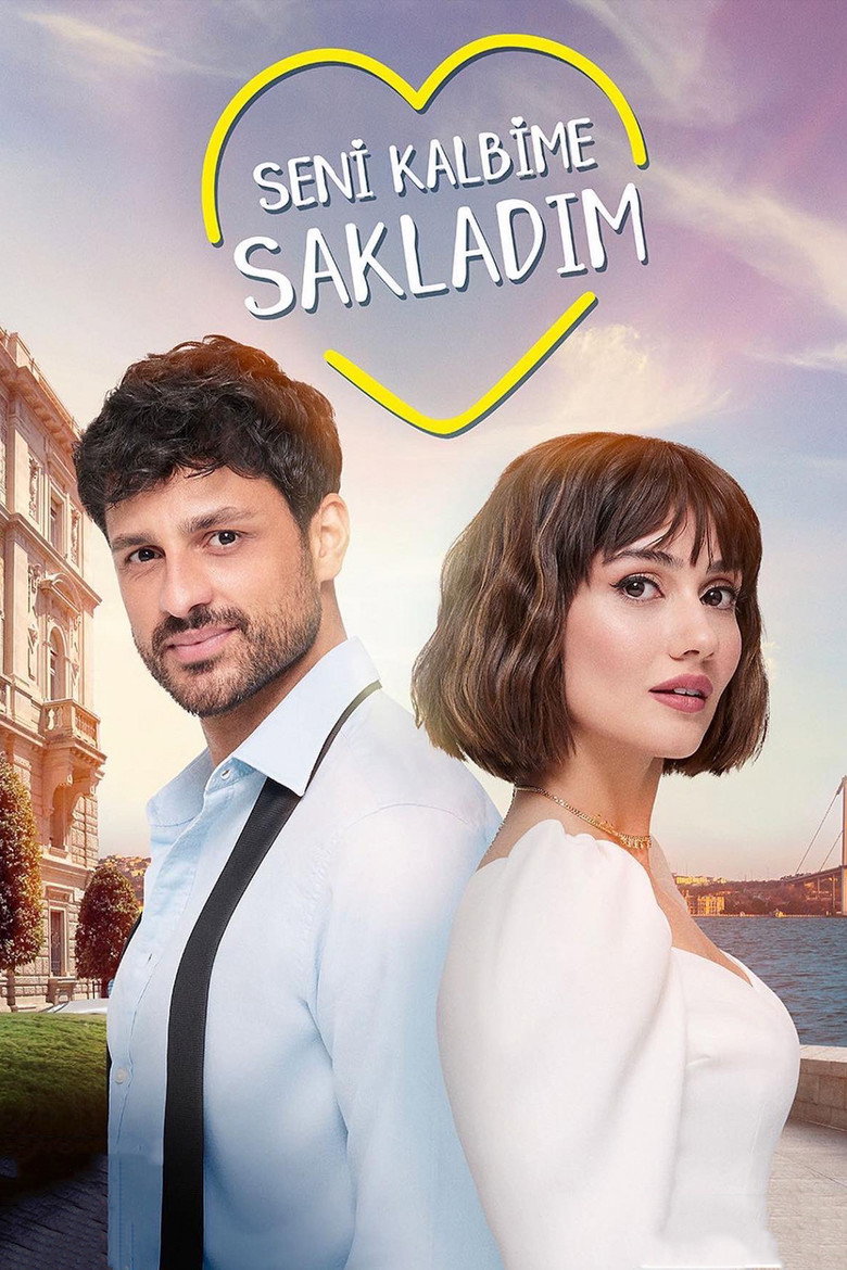Poster serije Sakrio Sam te u Srcu / Seni Kalbime Sakladım (2022)