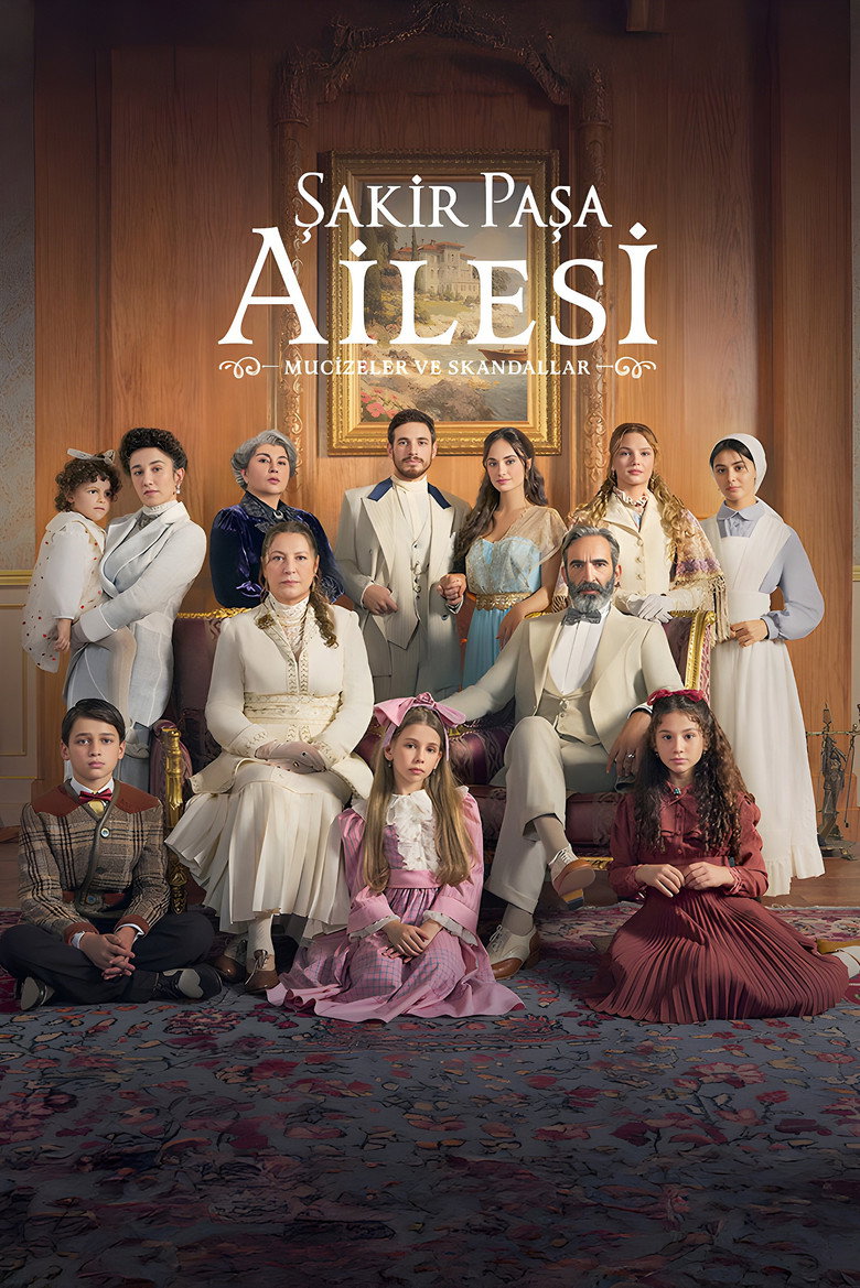 Poster serije Şakir Paşa Ailesi: Mucizeler ve Skandallar (2024)